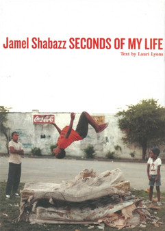 Seconds Of My Life by Jamel Shabazz - Hardback