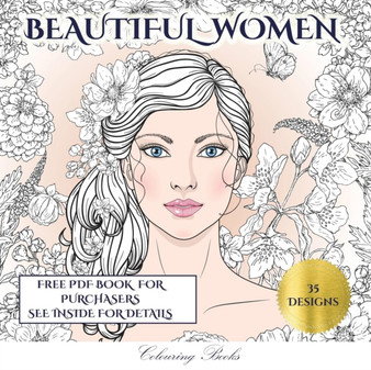Colouring Books (Beautiful Women) : An adult coloring (colouring) book with 35 coloring pages: Beautiful Women (Adult colouring (coloring) books) : 4 by James Manning - Paperback