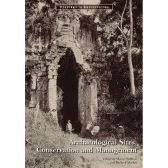 Archaeological Sites ??? Conservation and Management by . Sullivan - Paperback