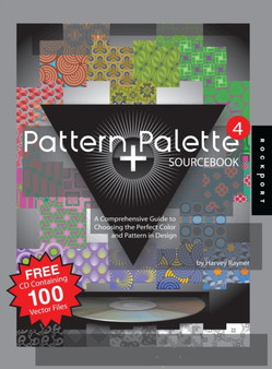 Pattern and Palette Sourcebook 4 : A Comprehensive Guide to Choosing the Perfect Color and Pattern in Design by Kathie Alexander - Paperback