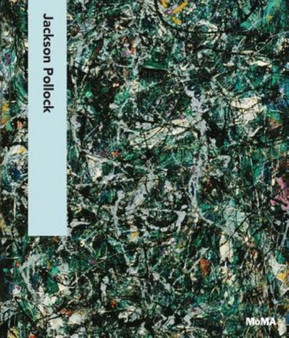 Jackson Pollock by Carolyn Lanchner - Hardback