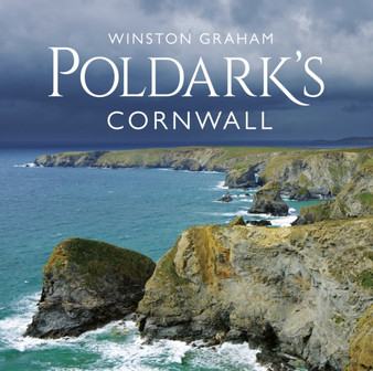 Poldark's Cornwall by Winston Graham - Hardback