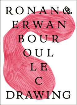 Ronan & Erwan Bouroullec : Drawing by Cornel Windlin - Paperback