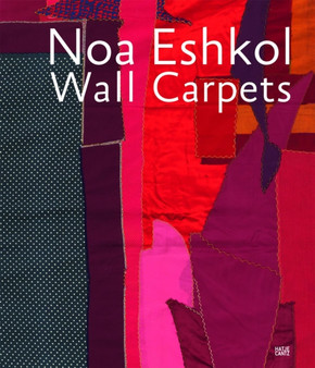 Noa Eshkol : Wall Carpets by Stiftung Opelvillen Russelsheim - Hardback