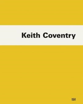 Keith Coventry by Keith Coventry - Hardback