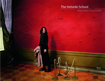 The Helsinki School : From the Past to the Future by Asia Zak Persons - Hardback