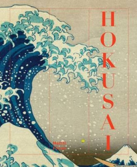 Hokusai by Matthi Forrer - Hardback