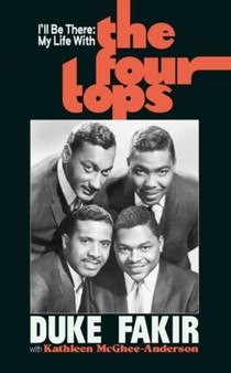 I'll Be There : My Life with the Four Tops by Duke Fakir - Hardback