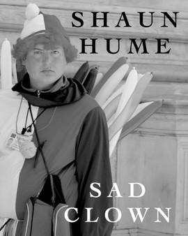SAD CLOWN by Shaun Hume by Shaun Hume - Paperback
