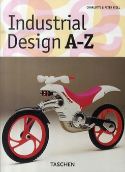 Industrial Design A-Z by Charlotte Fiell - Paperback