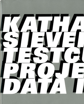 Katharina Sieverding : Testcuts: Projected Data Images by Regina Wyrwoll - Paperback