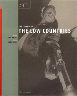 The Cinema of the Low Countries by Ernest Mathijs - Paperback