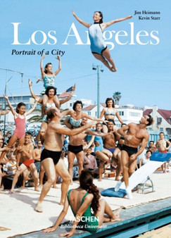 Los Angeles - Portrait of a City by Jim Heimann - Hardback
