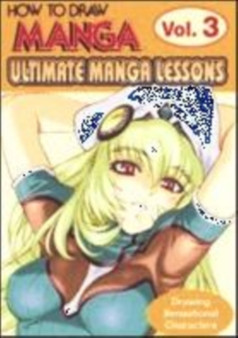 How to Draw Manga : Ultimate Manga Lessons v. 3 by Hikaru Hayashi - Paperback
