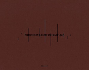 Last Best Hiding Place : Tim Richmond by Tim Richmond - Hardback