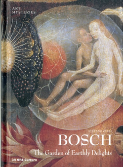 Bosch, The Garden of Earthly Delights: Art Mysteries by Stefano Zuffi - Hardback