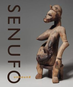 Senufo by Susan Elizabeth Gagliardi - Hardback