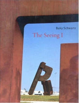 The Seeing I by B. Schwartz - Hardback