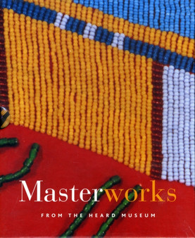 Masterworks from the Heard Museum : 3 Volume Set by Heard Museum - Paperback