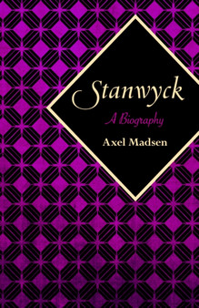 Stanwyck : A Biography by Axel Madsen - Paperback