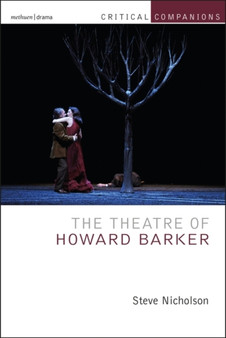 The Theatre of Howard Barker by Steve Nicholson - Paperback