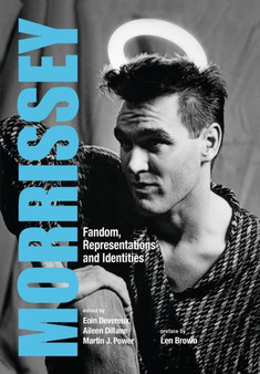 Morrissey : Fandom, Representations and Identities by Eoin Devereux - Paperback