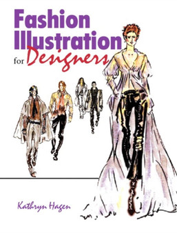 Fashion Illustration for Designers by Kathryn Hagen - Hardback