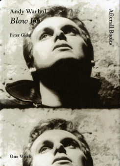 Andy Warhol : Blow Job by Peter Gidal - Hardback
