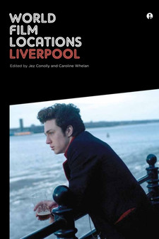 World Film Locations: Liverpool by Jez Conolly - Paperback