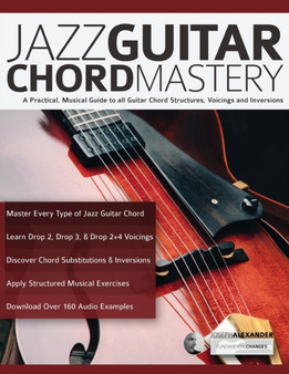 Jazz Guitar Chord Mastery by Joseph Alexander - Paperback