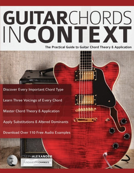 Guitar Chords in Context by Joseph Alexander - Paperback