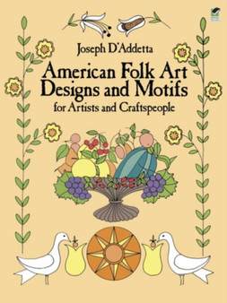 American Folk Art Designs and Motifs by Joseph D'Addetta - Paperback