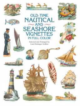 Old-Time Nautical and Seashore Vignettes in Full Color by Carol Grafton - Paperback