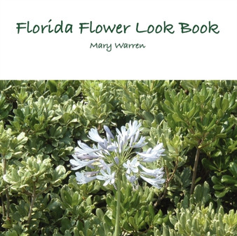 Florida Flower Look Book by Mary Warren - Paperback