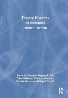 Theatre Histories : An Introduction by Daphne P. Lei - Hardback