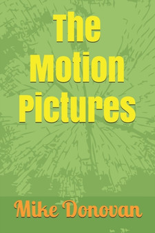 The Motion Pictures by Mike Donovan - Paperback