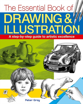 Essential Book of Drawing & Illustration by Peter Gray - Paperback