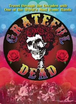 The Grateful Dead : Travel through the Decades with the Original Jam Band by Ben Nussbaum - Paperback
