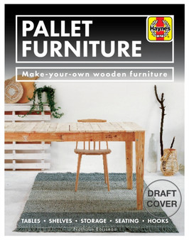 Pallet Furniture : Make-your-own wooden furniture by Nathalie Boisseau - Hardback