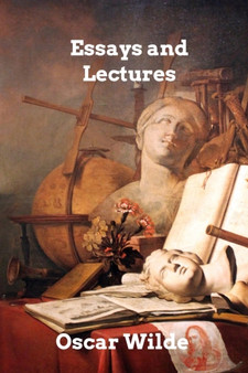 Essays and Lectures by Oscar Wilde - Paperback