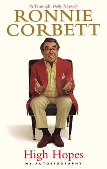 High Hopes : My Autobiography by Ronnie Corbett - Paperback