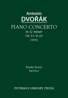 Piano Concerto, Op.33 / B.63 : Study score by Antonin Dvorak - Paperback
