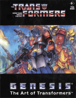 Transformers : Genesis the Art of Transformers by Pat Lee - Hardback