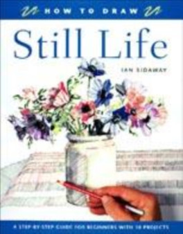 How to Draw: Still Life by Ian Sidaway - Paperback