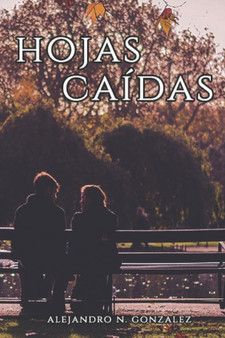 Hojas Caidas by Navarro Gonzalez Alejandro Navarro Gonzalez - Paperback