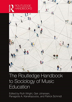The Routledge Handbook to Sociology of Music Education by Ruth Wright - Hardback