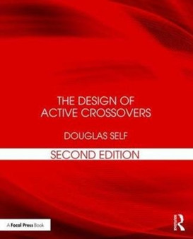The Design of Active Crossovers by Douglas Self - Paperback