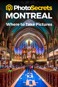 PhotoSecrets Montreal : Where to Take Pictures: A Photographer's Guide to the Best Photo Spots by Andrew Hudson - Paperback