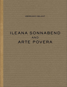 Ileana Sonnabend and Arte Povera by Germano Celant - Hardback