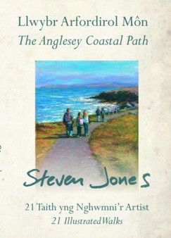 Llwybr Arfordirol Mon/The Anglesey Coastal Path by Steven Jones - Paperback